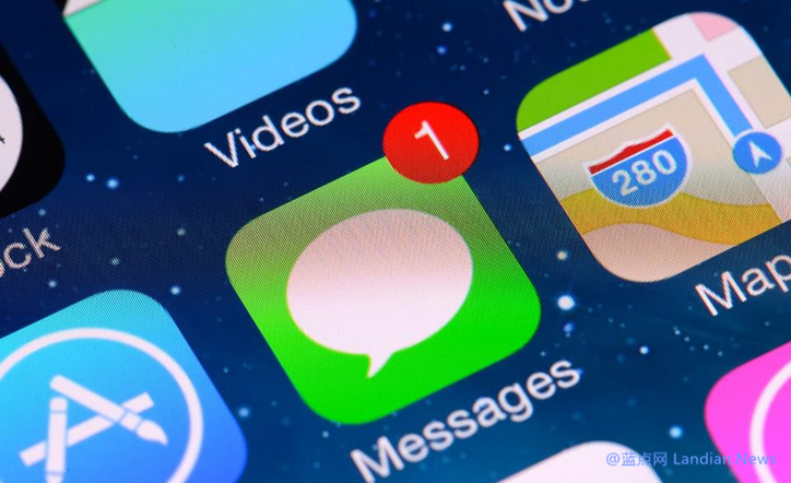 苹果iMessage消息应用被爆安全漏洞，尽快升级iOS 12.4