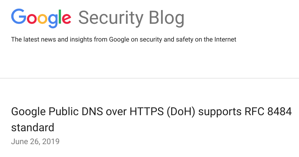 谷歌宣布DNS Over HTTPS（DoH）服务正式普遍可用