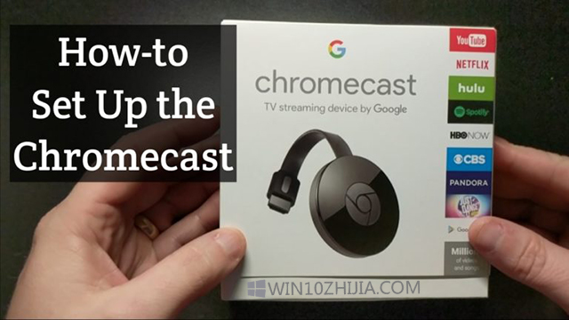 如何在Windows 10 PC上安装Chromecast